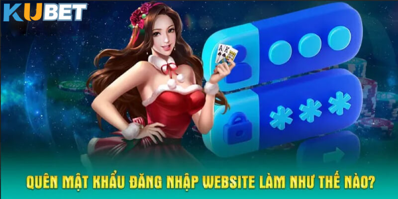 Quên mật khẩu đăng nhập website làm như thế nào?